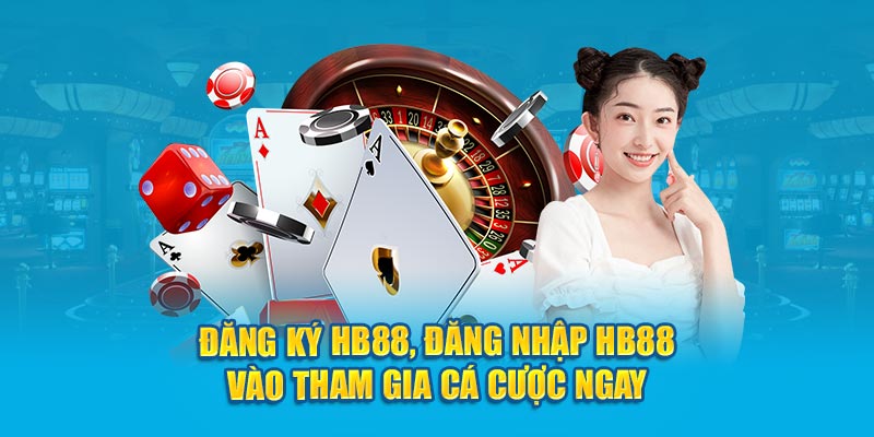 đăng ký & đăng nhập hb88