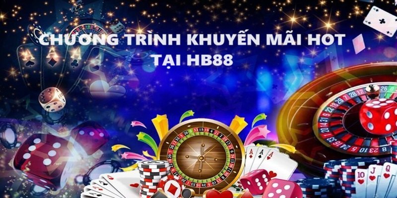 Tổng hợp một vài khuyến mãi nổi bật tại HB88